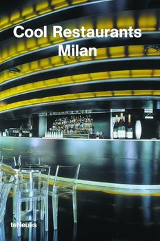 книга Cool Restaurants Milan, автор: Borja de Miguel